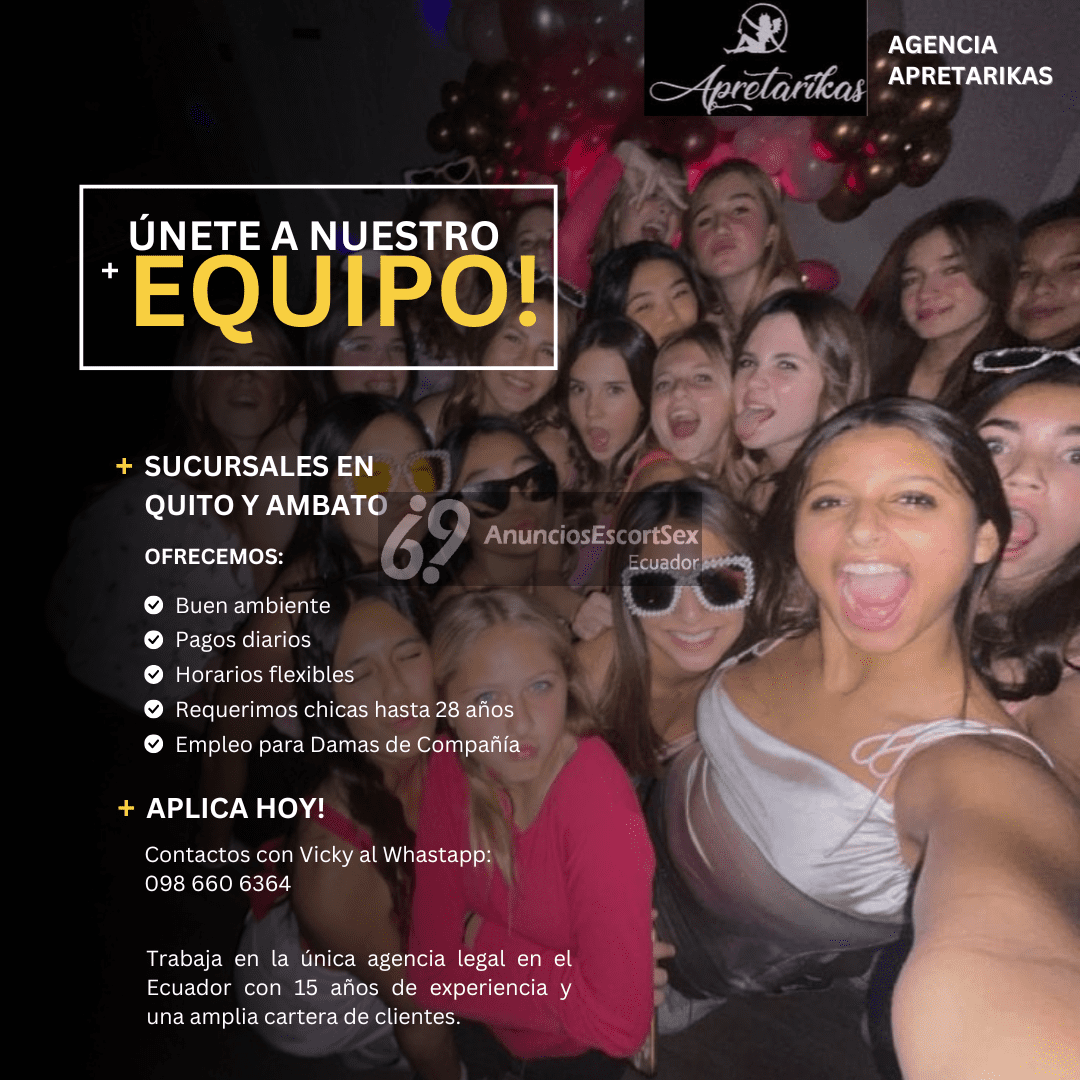 Trabaja con nosotros de escorts top en Quito y Ambato