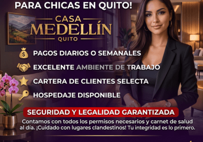 CASA MEDELLIN EMPLEO PARA ESCORTS EN QUITO flyer-casa-medellin-uio-ecu-0001-final