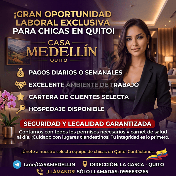 CASA MEDELLIN EMPLEO PARA ESCORTS EN QUITO